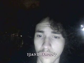 19andhardd69