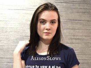 AlisonSlows