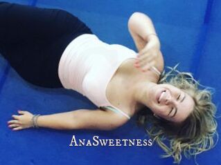AnaSweetness