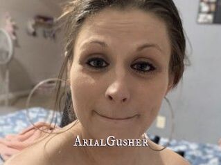 ArialGusher