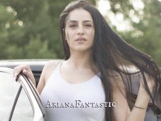 ArianaFantastic