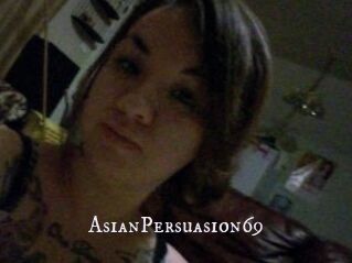 AsianPersuasion69