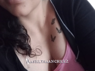 Aashlysaancheez