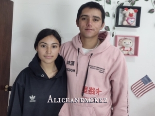 Aliceandmikez