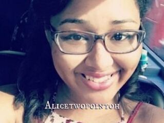 Alicetwopointoh