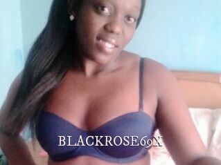 BLACKROSE69X