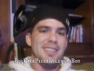BigDickPizzaDileveryBoy