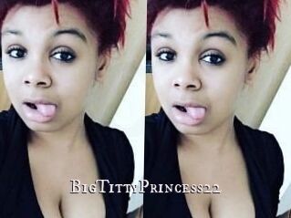 BigTittyPrincess22