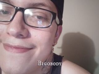 Bigobody