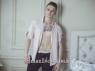 BlakeIncredible