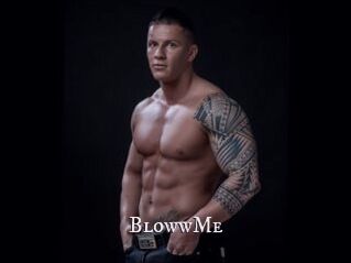 BlowwMe