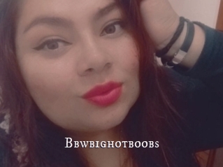 Bbwbighotboobs