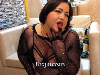 Bigjuicysub
