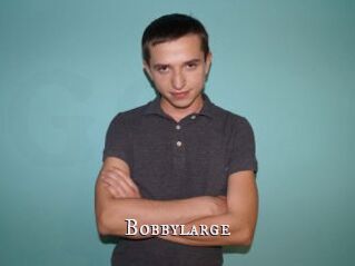 Bobbylarge