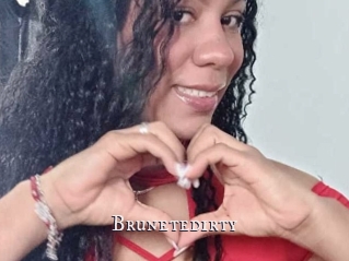 Brunetedirty