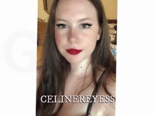 CELINEREYESS