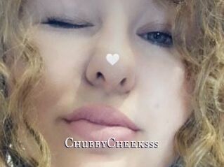 ChubbyCheeksss