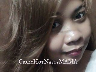 CrazyHotNastyMAMA