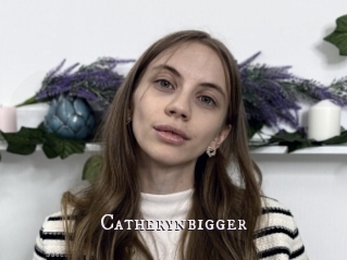 Catherynbigger