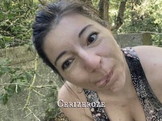Cerizeroze