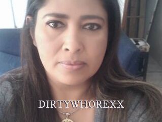 DIRTYWHOREXX
