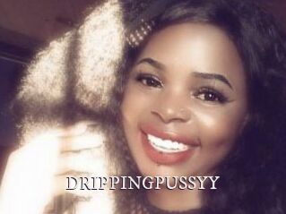 DRIPPINGPUSSYY