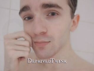 DeprivedTwink