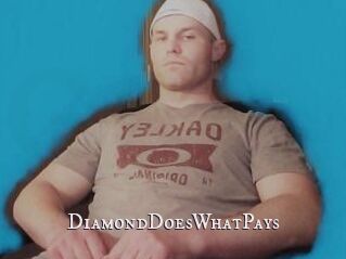 DiamondDoesWhatPays