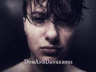DomAndDangerous