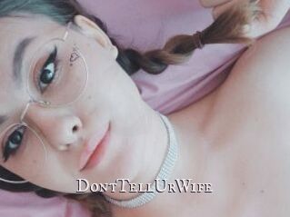 DontTellUrWife