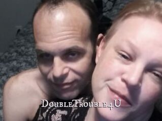 DoubleTrouble4U