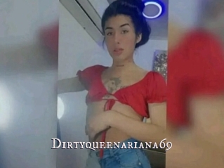 Dirtyqueenariana69