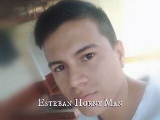 Esteban_Horny_Man
