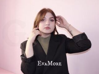EvaMore