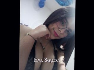 Eva_Squirt