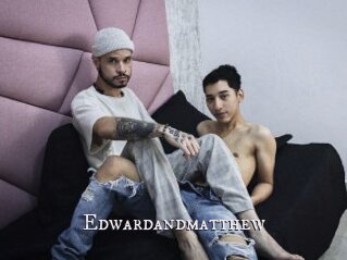 Edwardandmatthew