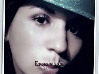Erikabruce