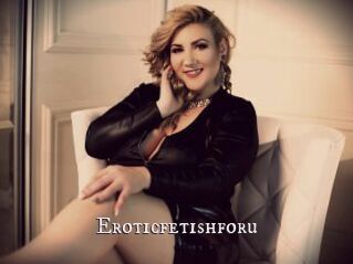 Eroticfetishforu