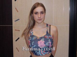FlexibleTeen18