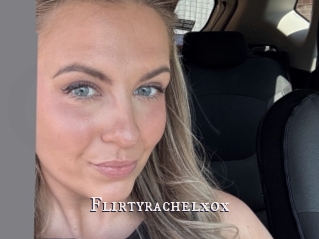 Flirtyrachelxox