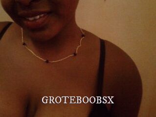 GROTEBOOBSX