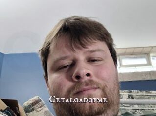 Getaloadofme