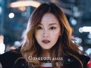 Gorgeous_assss