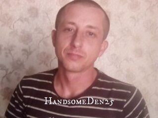 Handsome_Den25