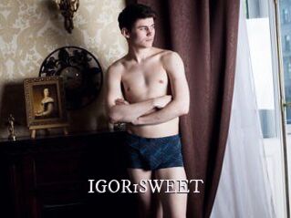 IGOR1SWEET