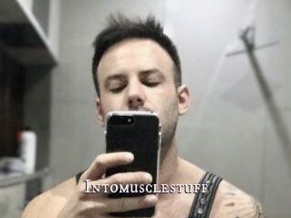 Intomusclestuff