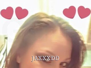 JAXXXDD