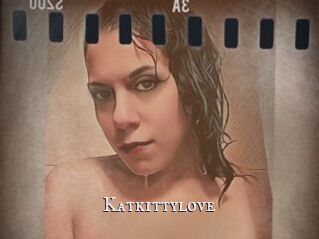 Katkittylove