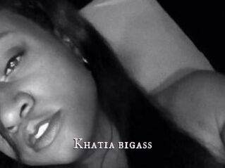 Khatia_bigass