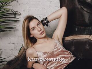 Kissfornothing